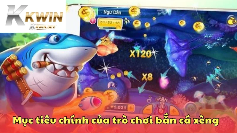 Tìm hiểu về mục tiêu của trò chơi bắn cá xèng