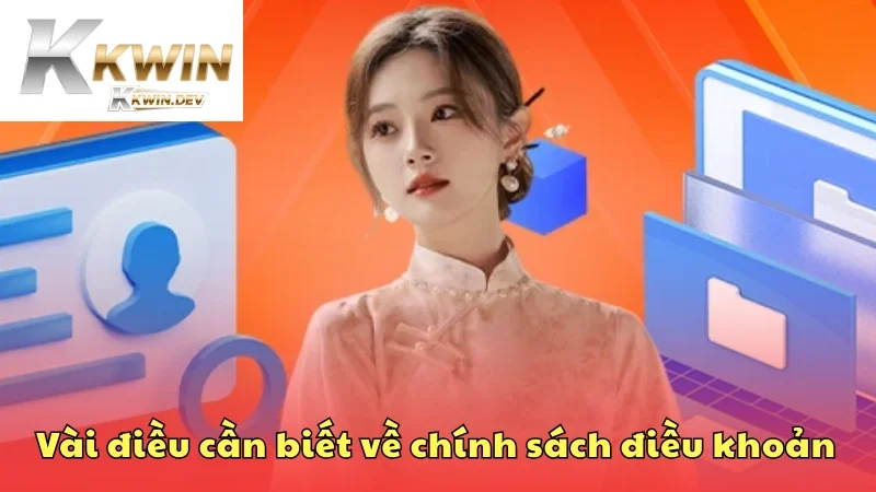 Vài điều cần biết về chính sách điều khoản 
