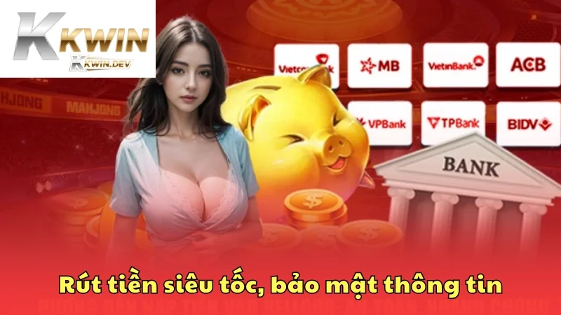 Rút tiền thưởng về ví siêu tốc, bảo mật thông tin