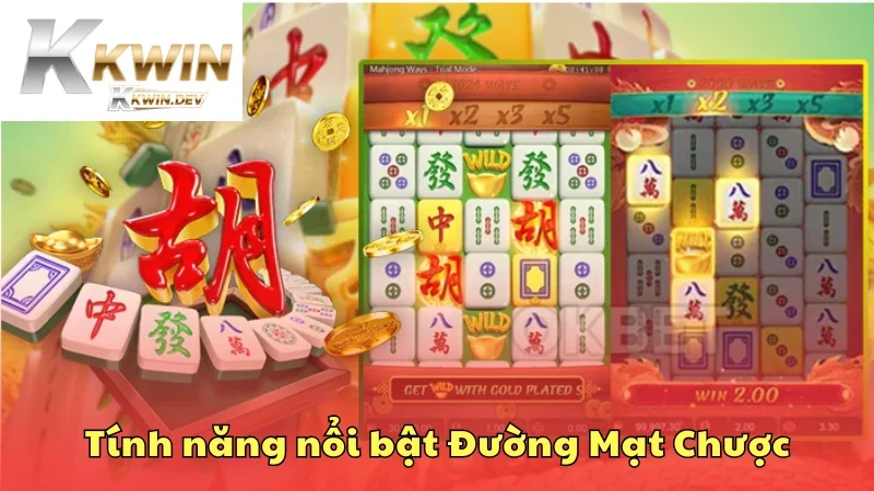 Những tính năng nổi bật trong game Đường Mạt Chược