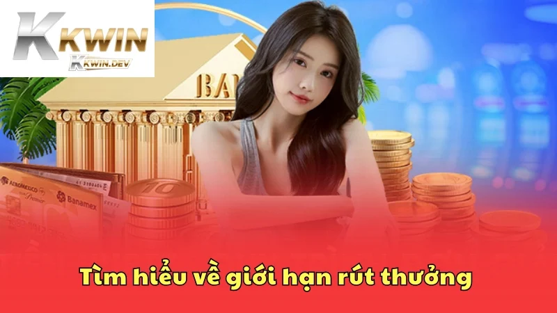 Giới hạn rút thưởng phụ thuộc vào quy định của nhà cái