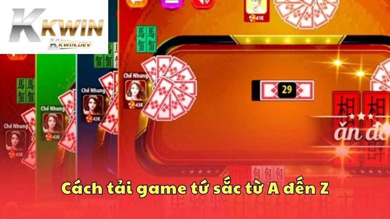Cách tải game tứ sắc từ A đến Z