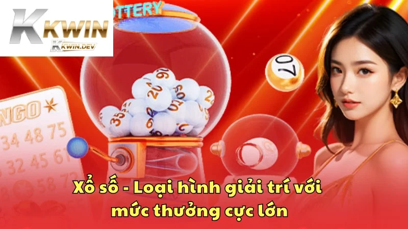 Loại hình giải trí với mức thưởng cực lớn