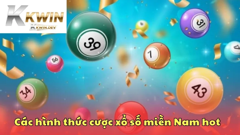Các hình thức cược xổ số miền Nam hot nhất